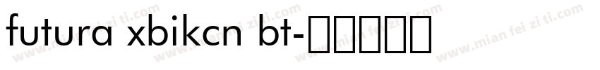 futura xbikcn bt字体转换
